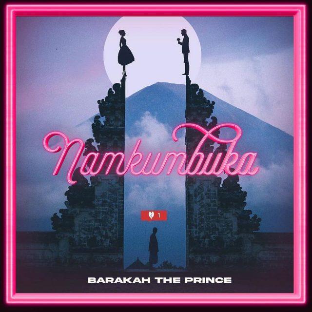 Audio: Baraka The Prince - Namkumbuka (Mp3 Download) - KibaBoy