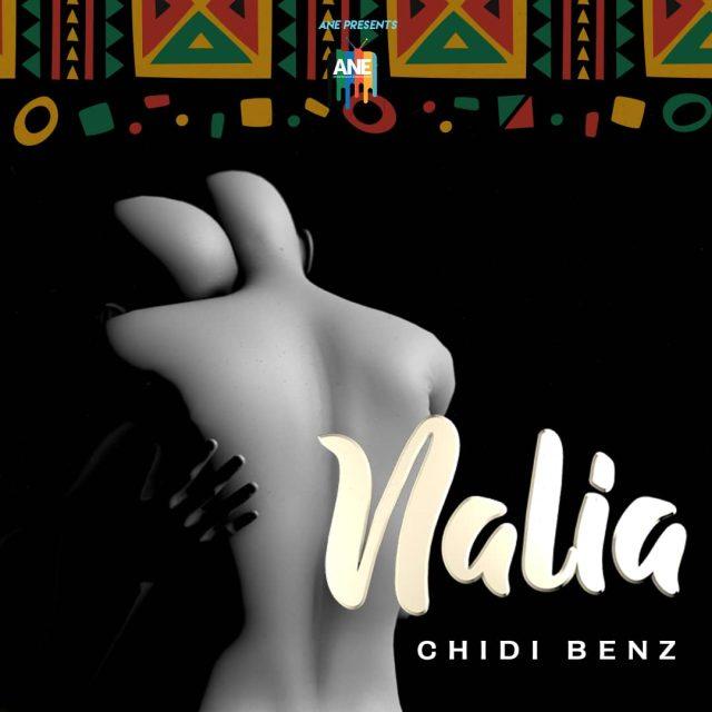 Audio: Chidi Beenz - Nalia (Mp3 Download) - KibaBoy