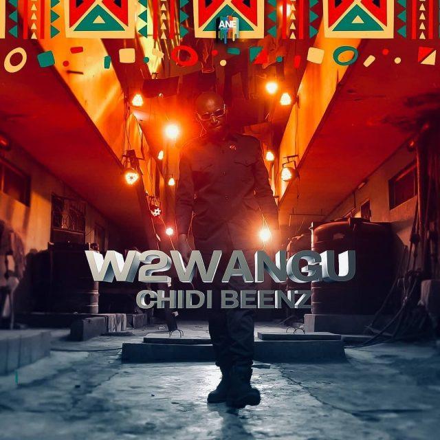 Audio: Chidi Beenz - Wa2wangu Intro (Mp3 Download) - KibaBoy