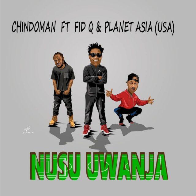 Audio Mpya ChindoMan Ft Fid Q & Planet Asia - Nusu Uwanja