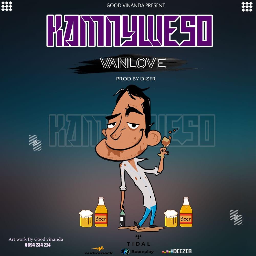 Audio: Vanlove - Kamnyweso (Mp3 Download) - KibaBoy