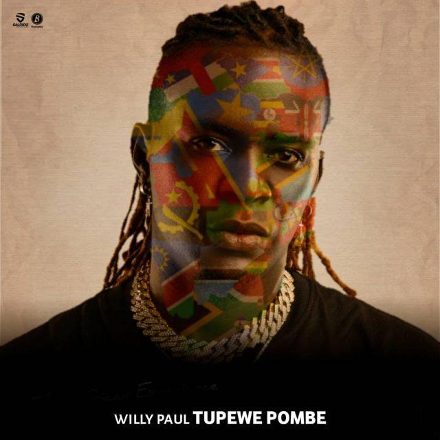 Audio: Willy Paul - Tupewe Pombe (Mp3 Download) - KibaBoy