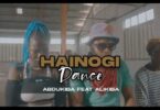 VIDEO: Abdukiba Ft. Alikiba - Hainogi (Dance Video) (Mp4 Download) - KibaBoy