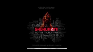 Audio: Adam Mchomvu - Shukurani (Mp3 Download) - KibaBoy