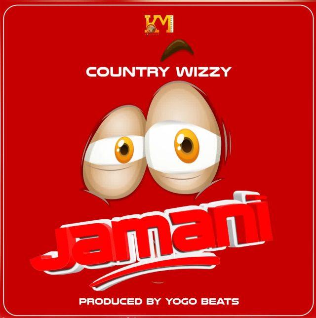 Audio: Country Wizzy - Jamani (Mp3 Download) - KibaBoy