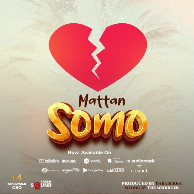 Audio: Mattan - Somo (Mp3 Download) - KibaBoy