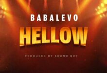 Audio: Baba Levo - Hellow (Mp3 Download) - KibaBoy