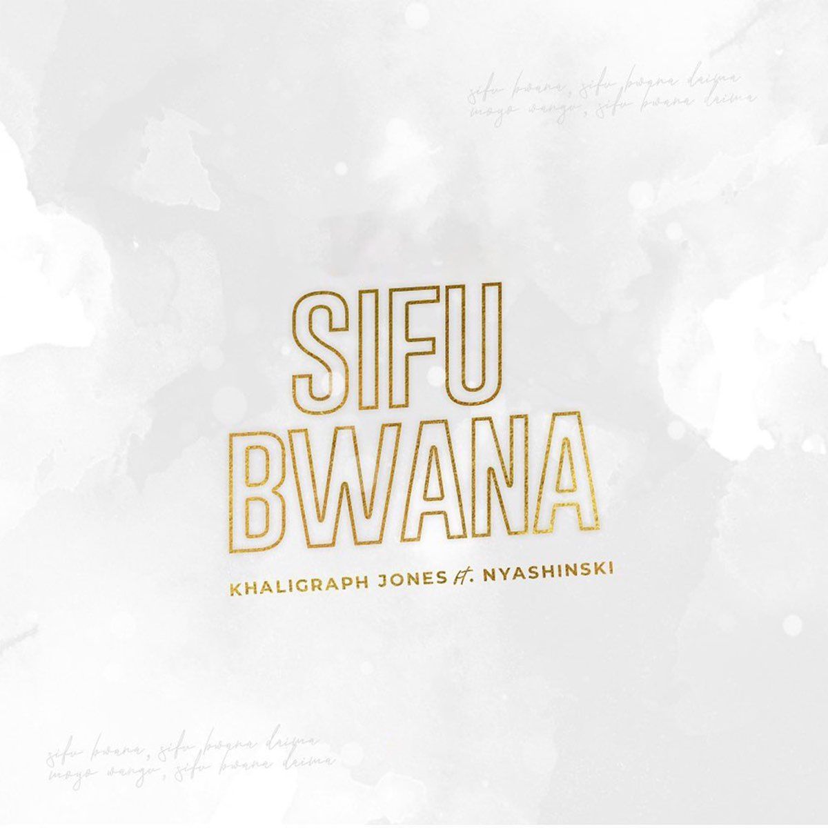 Audio: Khaligraph Jones Ft. Nyashinski - Sifu Bwana (Mp3 Download) - KibaBoy