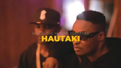 VIDEO: Motra The Future - HAUTAKI (Mp4 Download) - KibaBoy