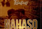 Audio: Tamimu - Nahaso (Mp3 Download) - KibaBoy