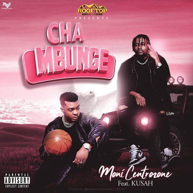 Audio: Moni Centrozone Ft Kusah - Cha Mbunge (Mp3 Download) - KibaBoy