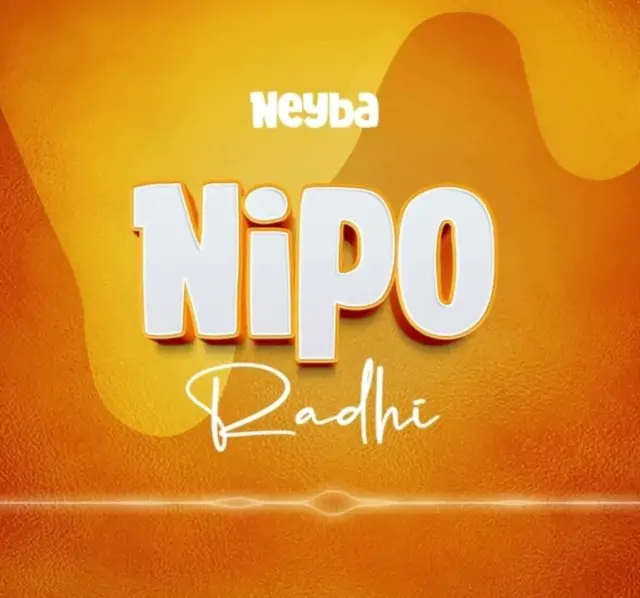 Audio: Neyba - Nipo Radhi (Mp3 Download)