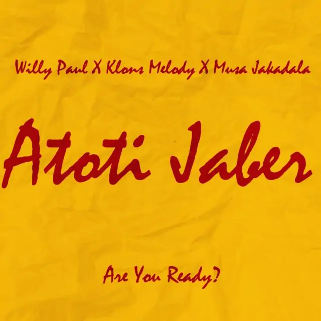 Audio: Willy Paul Ft Klons Melody & Mussa Jakadalla - Atoti Jaber (Mp3 Download)