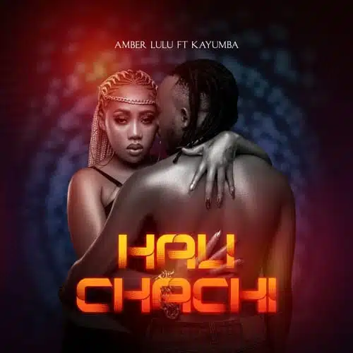 Audio: Amber Lulu Ft. Kayumba - Halichachi (Mp3 Download)