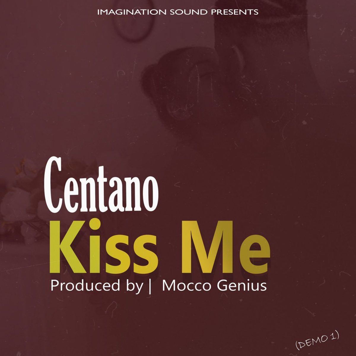 Audio: Centano - Kiss Me (Mp3 Download) - KibaBoy