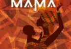 Audio: Chege Ft Christian Bella - Mama (Mp3 Download) - KibaBoy
