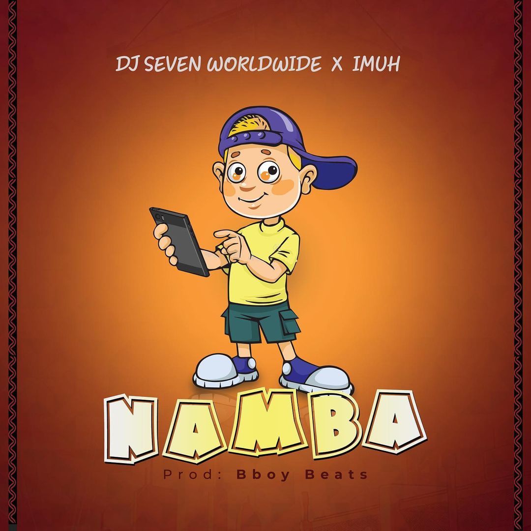 Audio: Dj Seven Worldwide x Imuh - Namba (Mp3 Download) - KibaBoy