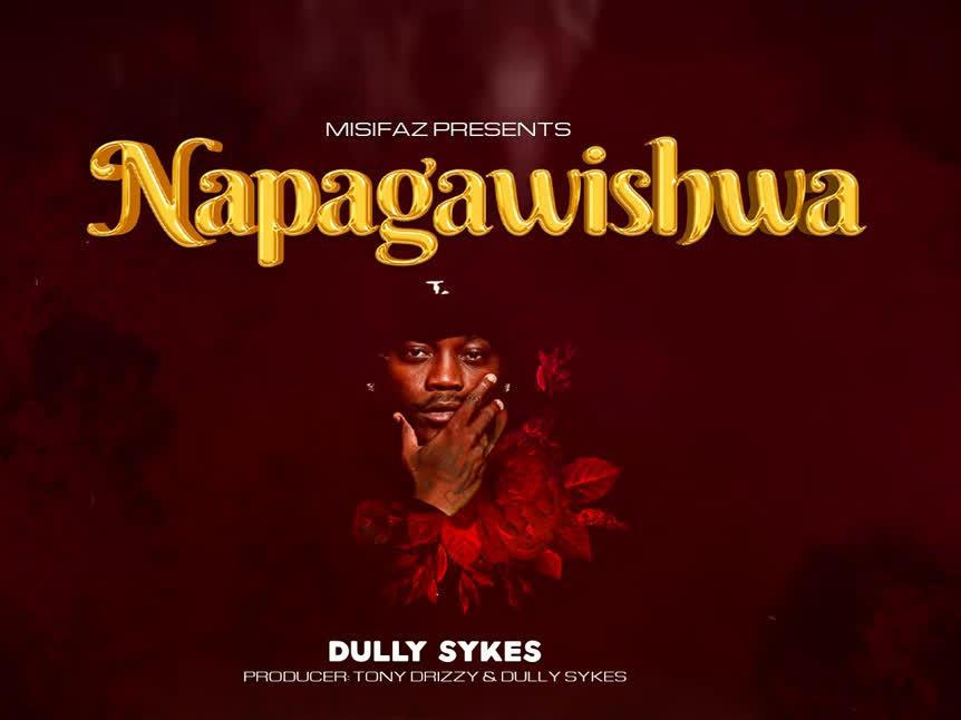 Audio: Dully Sykes - Napagawishwa (Mp3 Download) - KibaBoy