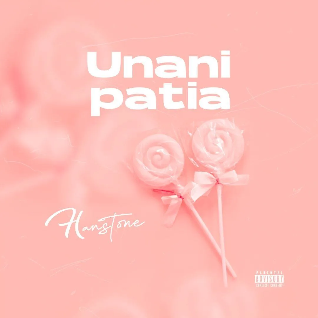 Audio: Hanstone - Unanipatia (Mp3 Download)