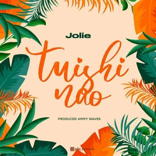 Audio: Jolie - Tuishi Nao (Mp3 Download)