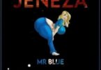 Audio: Mr Blue - Jeneza (Mp3 Download) - KibaBoy