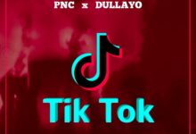 Audio: Pnc X Dullayo - Tik Tok (Mp3 Download) - KibaBoy