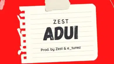 Audio: Zest - Adui (Mp3 Download)