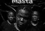 Audio: AY Masta Ft. Juma Nature - Masta (Mp3 Download) - KibaBoy