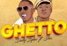 Audio: Dully Sykes Ft. Jux - Ghetto (Mp3 Download) - KibaBoy