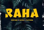 Audio: Kontawa X Dayoo X Platform - Raha (Mp3 Download) - KibaBoy