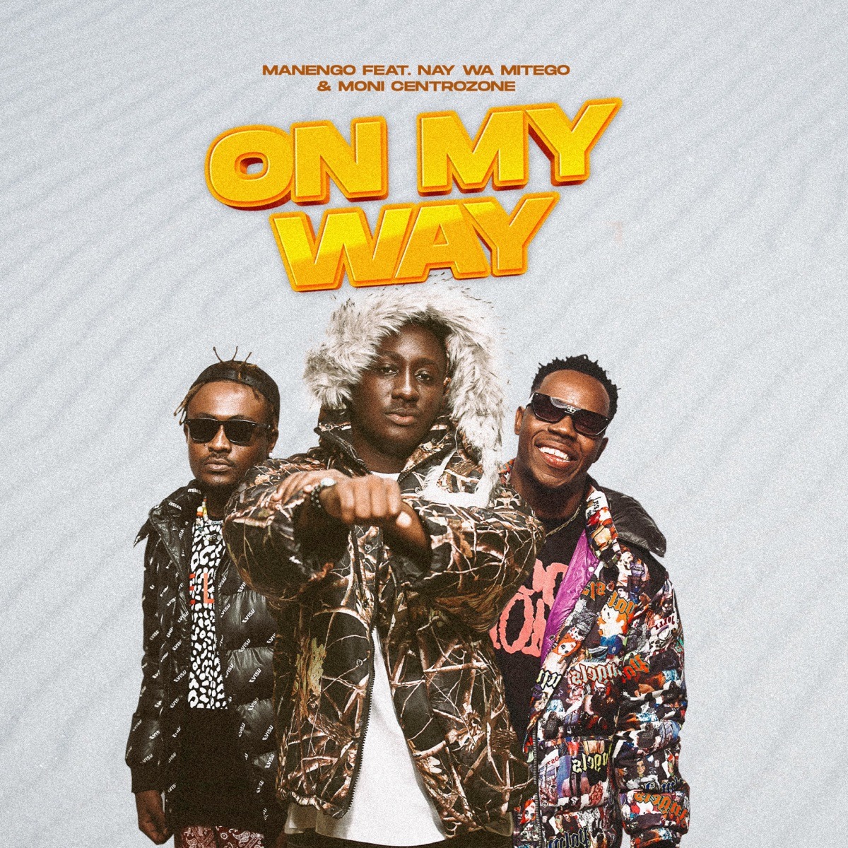 Audio: Manengo Ft. Nay Wa Mitego & Moni Centrozone - On My Way (Mp3 Download) - KibaBoy