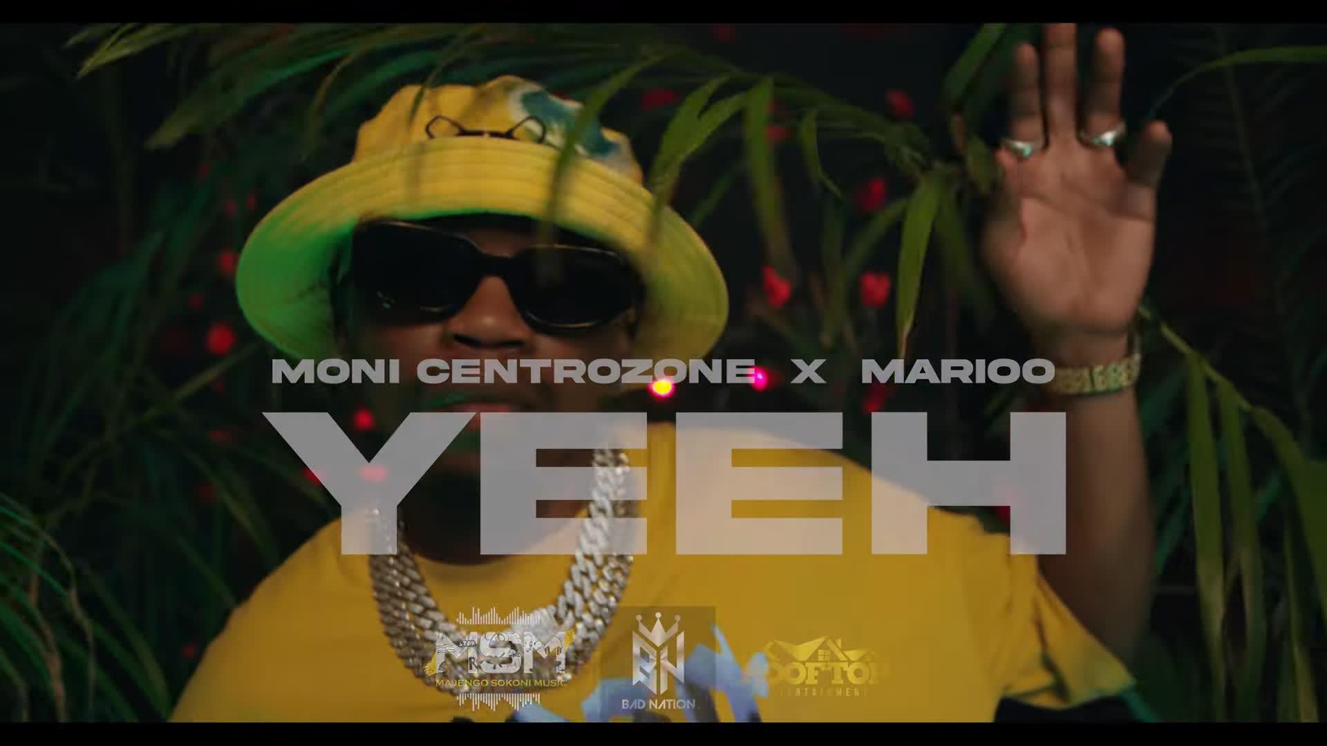 VIDEO: Moni Centrozone Ft. Marioo - Yeeh (Mp4 Download) - KibaBoy