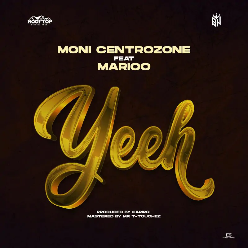 Audio: Moni Centrozone Ft. Marioo - Yeeh (Mp3 Download)