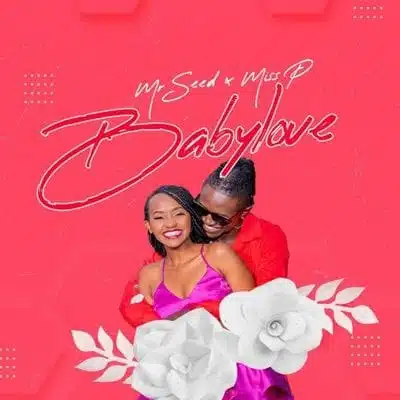 Audio: Mr Seed Ft Miss P - Baby Love (Mp3 Download)