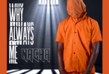 Audio: Nacha - Why Always Me (Poetry) (Mp3 Download) - KibaBoy