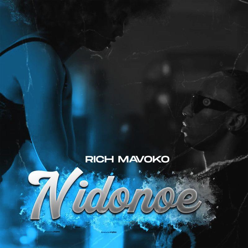 Audio: Rich Mavoko - Nidonoe (Mp3 Download) - Kibaboy