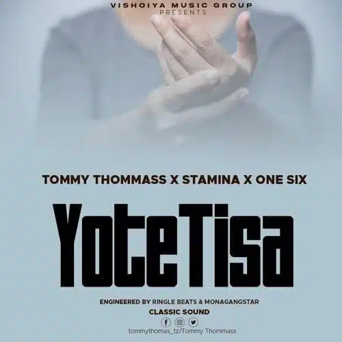 Audio: Tommy Thommass Ft. Stamina & One Six - Yote Tisa (Mp3 Download)