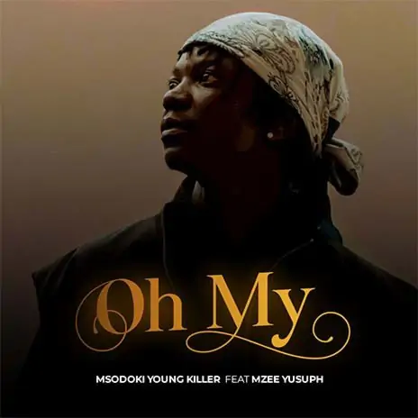 Audio: Young Killer Ft. Mzee Yusuph - Oh My (Mp3 Download)