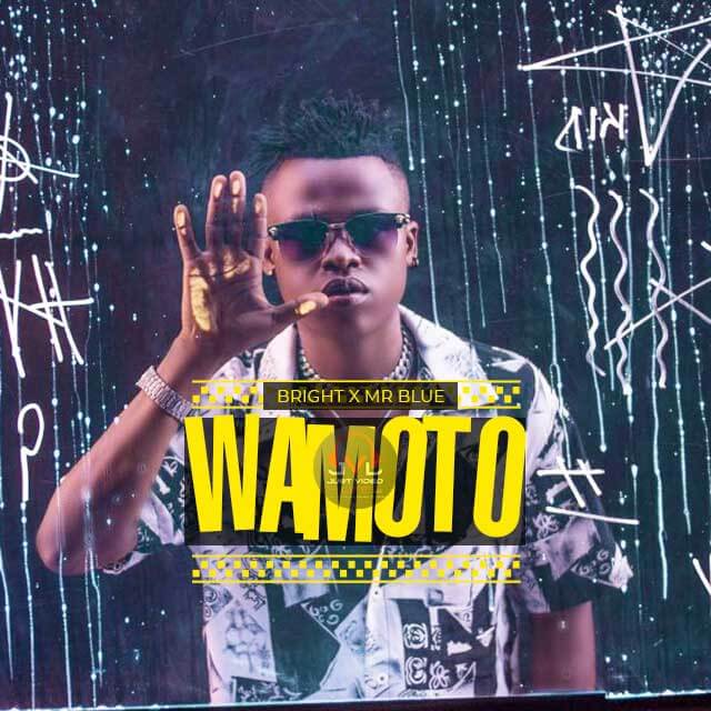 Audio: Bright Ft. Mr Blue - Wamoto (Mp3 Download) - KibaBoy