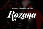 Audio: Rj The Dj Ft. Singah & Young Lunya - Rozana (Mp3 Download) - KibaBoy