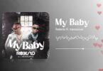 Audio: Roberto Ft. Harmonize - My Baby (Visualizer) (Mp3 Download) - KibaBoy