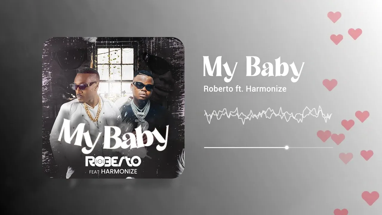 Audio: Roberto Ft. Harmonize - My Baby (Visualizer) (Mp3 Download)