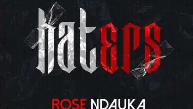 Audio: Rose Ndauka - Haters (Mp3 Download)
