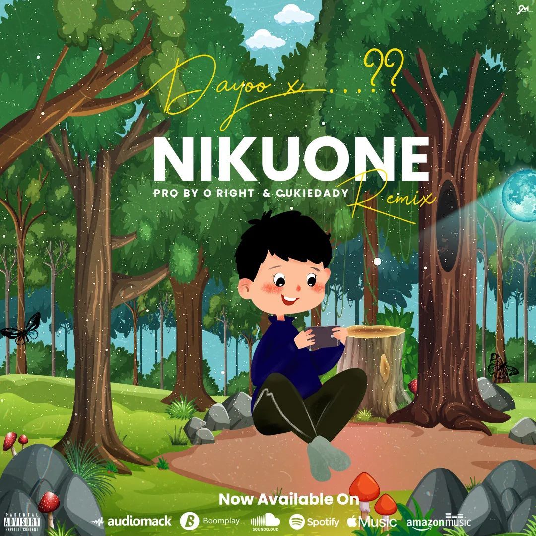 Audio: Dayoo Ft Kusah - Nikuone Remix (Mp3 Download) - KibaBoy