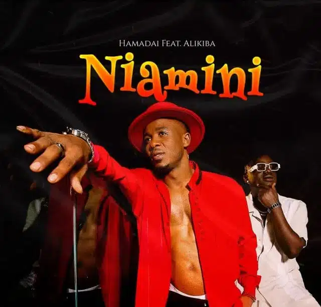 Audio: Hamadai Ft. Alikiba – Niamini (Mp3 Download)