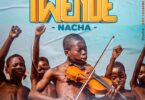 Audio: Nacha - Twende (Mp3 Download) - KibaBoy