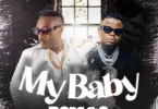 Audio: Roberto Ft Harmonize - My Baby (Mp3 Download) - KibaBoy