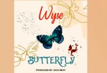 Audio: Wyse - Butteryfly (Mp3 Download) - KibaBoy