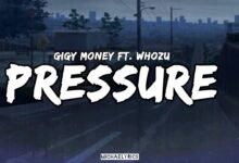 VIDEO: Gigy Money Ft. Whozu - Pressure (Mp4 Download) - KibaBoy