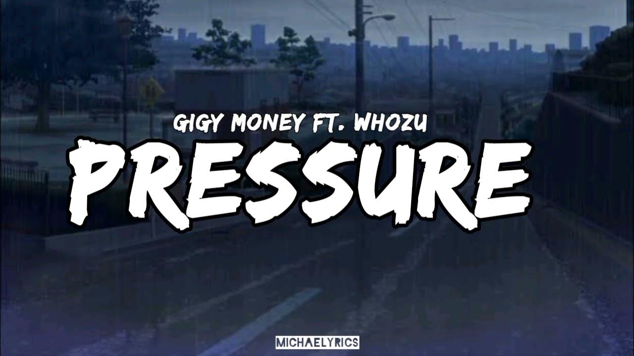 VIDEO: Gigy Money Ft. Whozu - Pressure (Mp4 Download) - KibaBoy